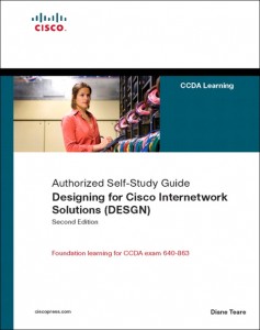 Designing for Cisco Internetwork Solutions (DESGN) (Authorized CCDA Self-Study Guide) (Exam 640-863), 2nd Edition