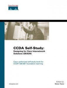 CCDA Self-Study Designing for Cisco Internetwork Solutions (DESGN) 640-861