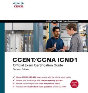CCENT CCNA ICND1 Official Exam Certification Guide (CCENT Exam 640-822 and CCNA Exam 640-802), 2nd Edition